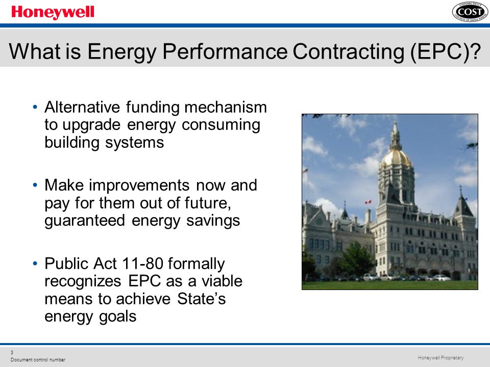 Honeywell Proprietary 3 Document control number What is Energy Performance Contracting (EPC).