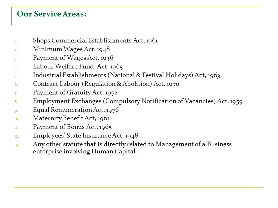 1. Shops Commercial Establishments Act, Minimum Wages Act,