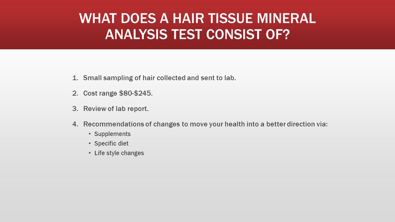 HAIR TISSUE MINERAL ANALYSIS PRESENTATION PRESENTED BY: BELLA DONNA NATURAL  HEALTHCARE PRACTITIONER. - ppt download