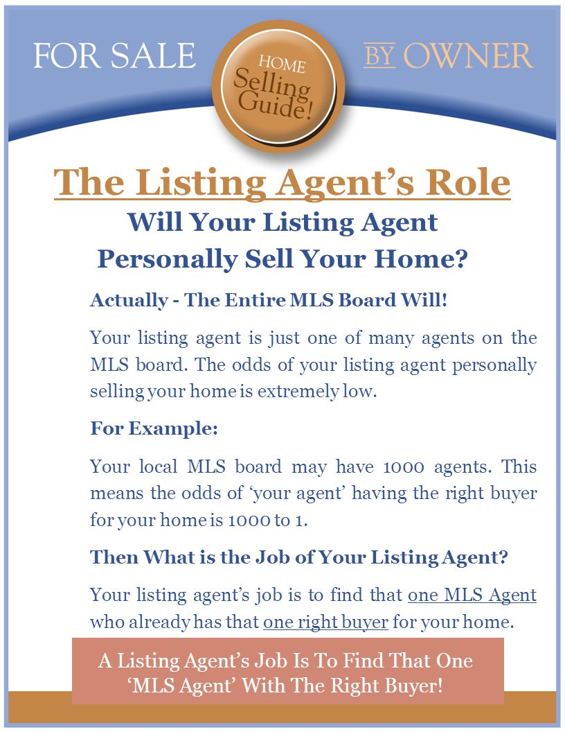 The Listing Agent’s Role Will Your Listing Agent Personally Sell Your Home.