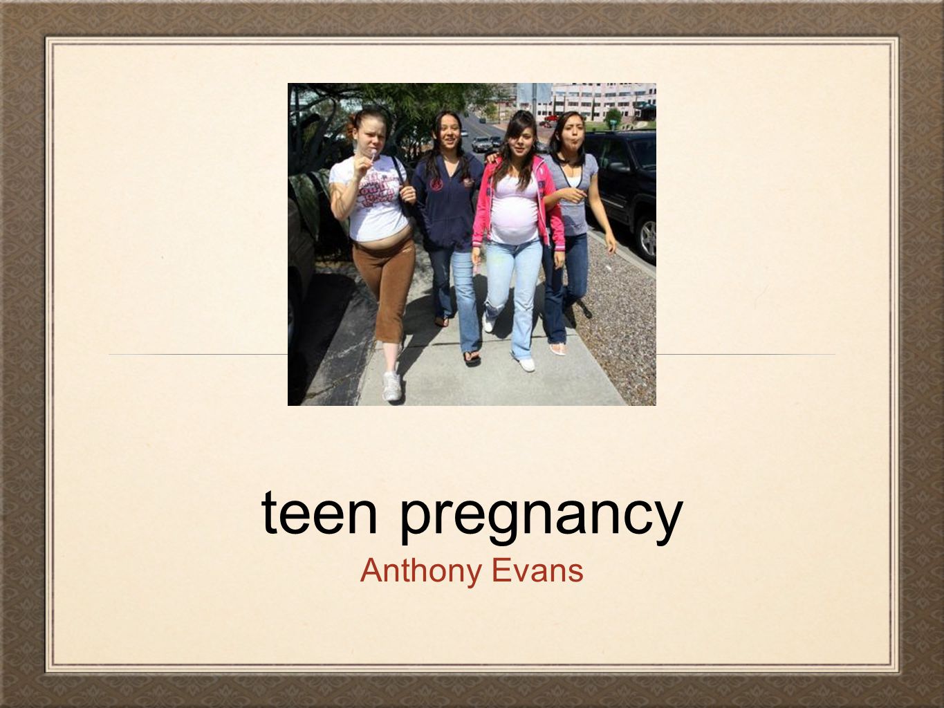teen pregnancy Anthony Evans