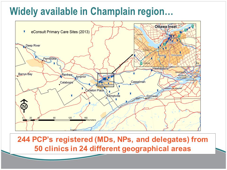 Widely available in Champlain region… 244 PCP’s registered (MDs, NPs, and delegates) from 50 clinics in 24 different geographical areas