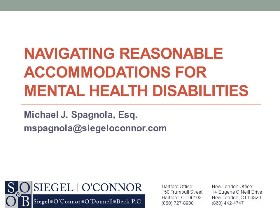 NAVIGATING REASONABLE ACCOMMODATIONS FOR MENTAL HEALTH DISABILITIES 