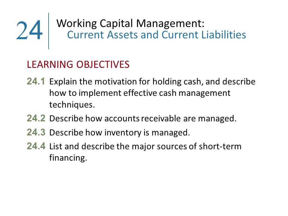 Laurence Booth Sean Cleary. LEARNING OBJECTIVES Working Capital ...