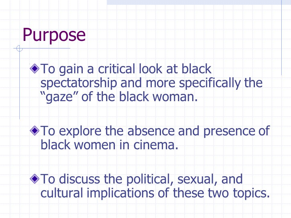The Oppositional Gaze: Black Female Spectators A look at the article by bell  hooks Presentation by Russell Brun. - ppt download