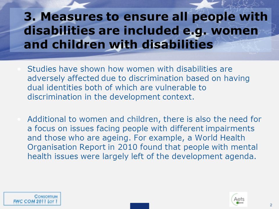 3. Measures to ensure all people with disabilities are included e.g.