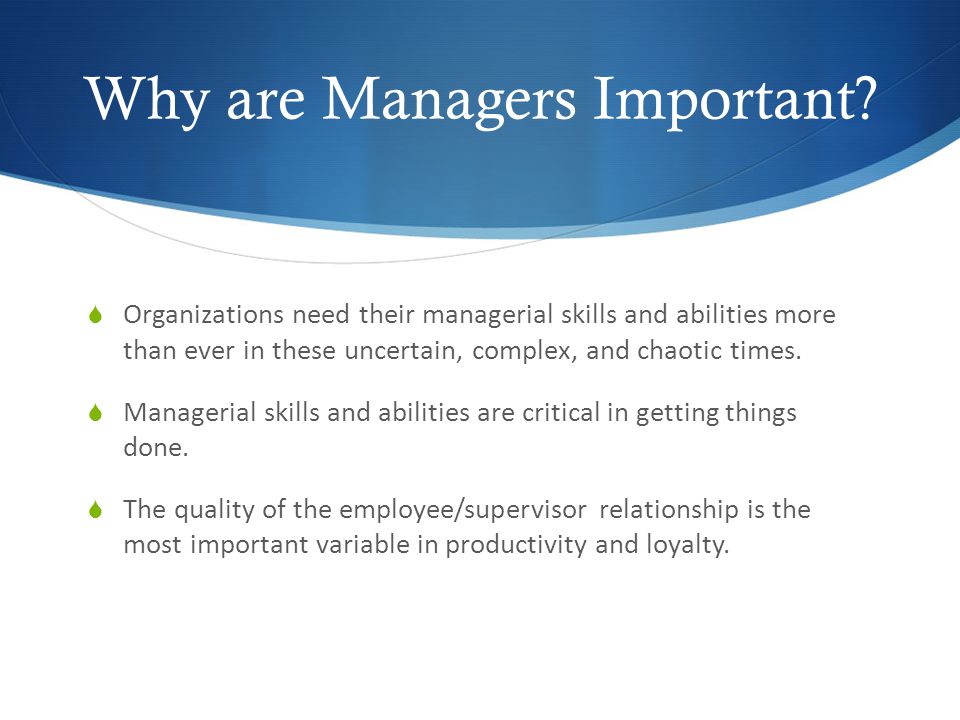 Why are Managers Important.