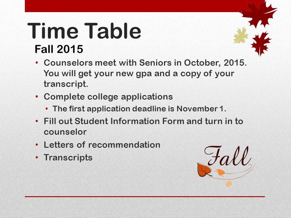 Time Table Counselors meet with Seniors in October, 2015.