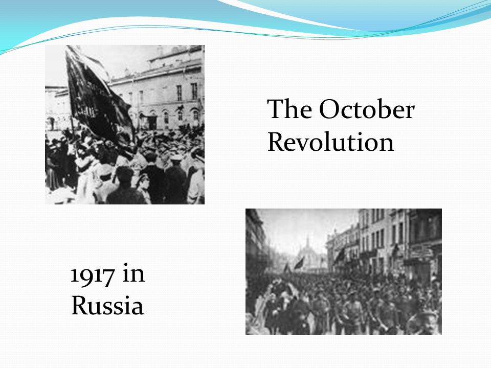 The October Revolution 1917 in Russia