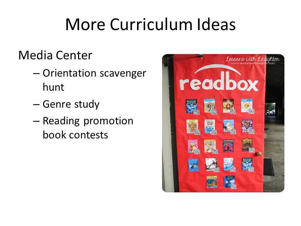 More Curriculum Ideas Media Center – Orientation scavenger hunt – Genre study – Reading promotion book contests