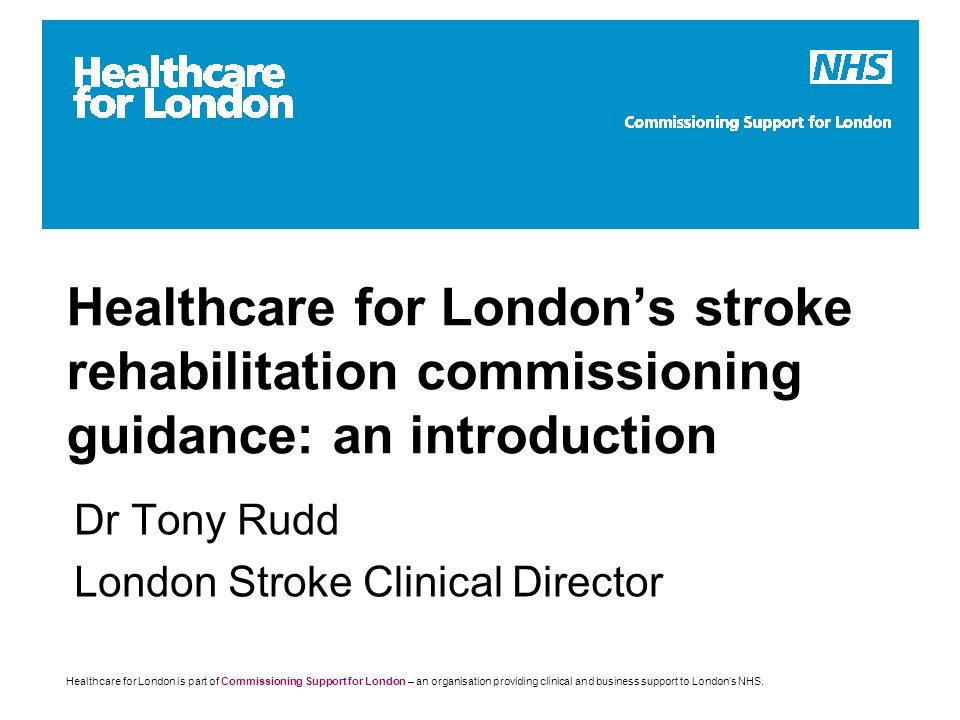 Healthcare for London is part of Commissioning Support for London – an organisation providing clinical and business support to London’s NHS.