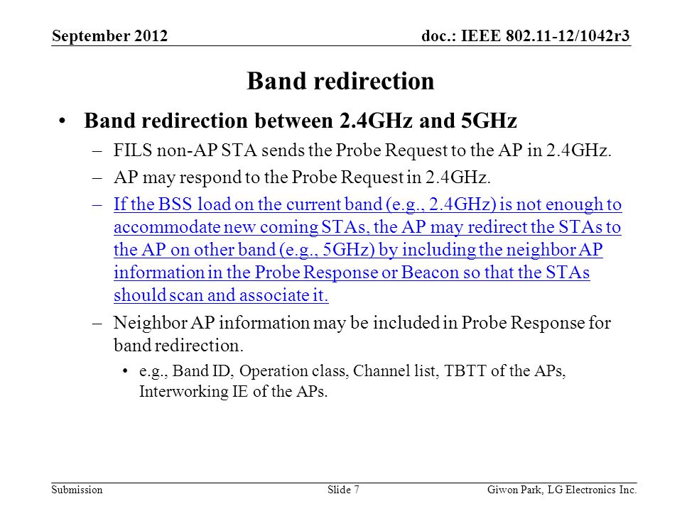 doc.: IEEE /1042r3 Submission Band redirection Band redirection between 2.4GHz and 5GHz –FILS non-AP STA sends the Probe Request to the AP in 2.4GHz.