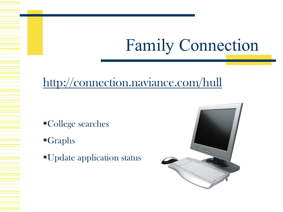 Family Connection    College searches  Graphs  Update application status