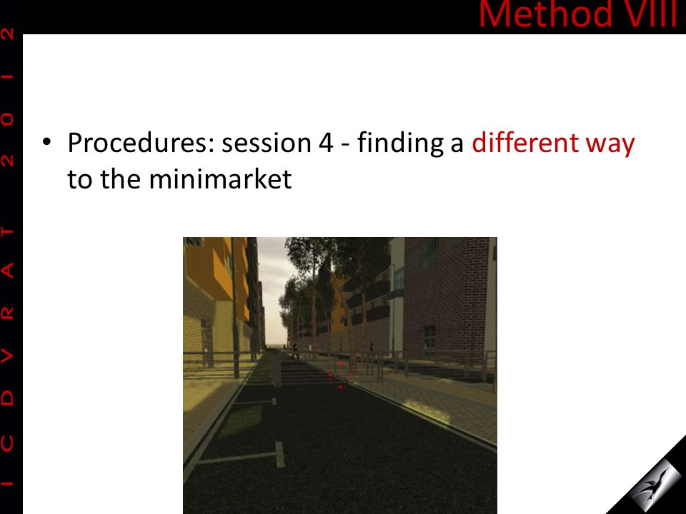 Procedures: session 4 - finding a different way to the minimarket Method VIII