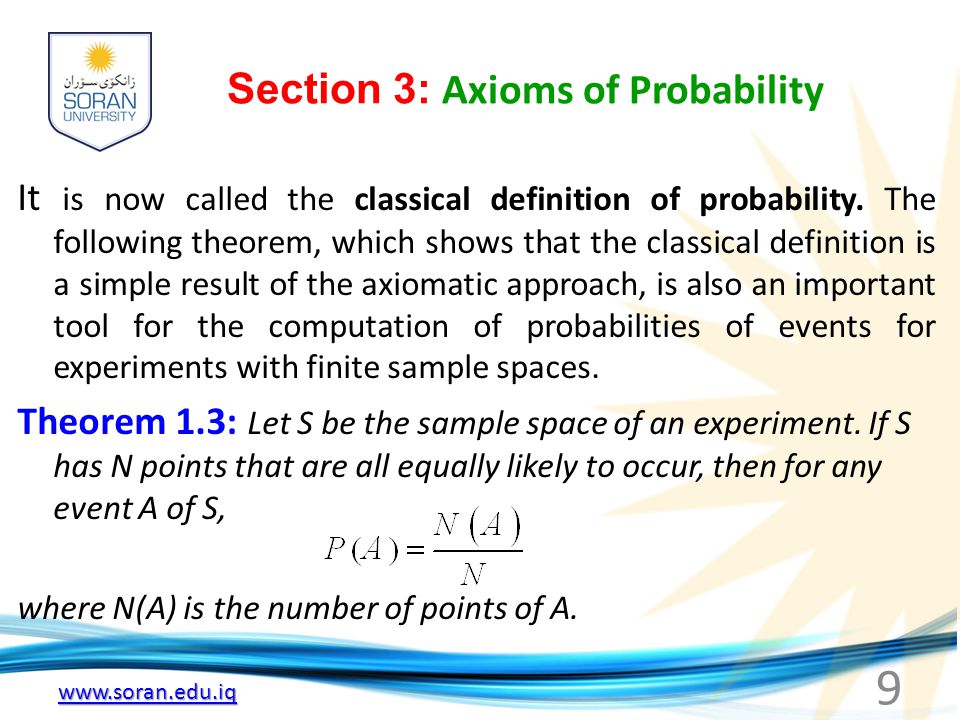 Section 3: Axioms of Probability It is now called the classical definition of probability.