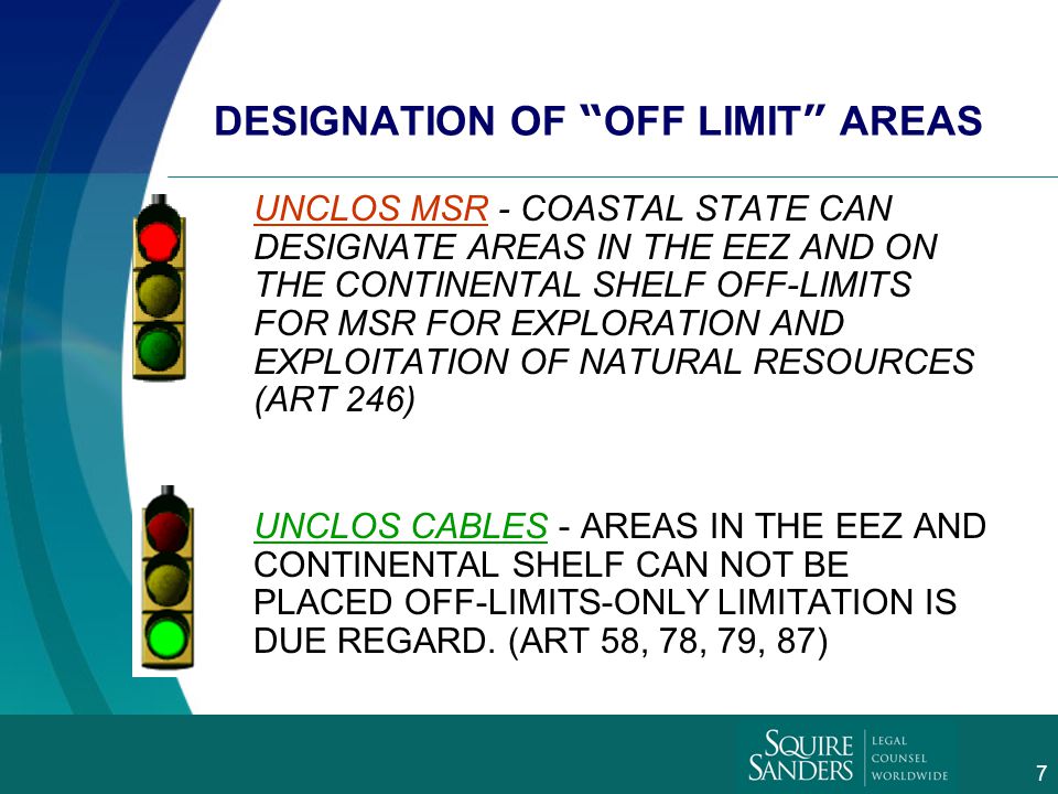6 COASTAL STATE CONSENT REQUIREMENTS UNCLOS MSR - COASTAL STATE CONSENT CAN BE WITHHELD IN EEZ AND CONTINENTAL SHELF.