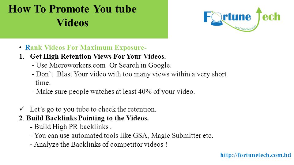 How To Promote You tube Videos Rank Videos For Maximum Exposure- 1.Get High Retention Views For Your Videos.