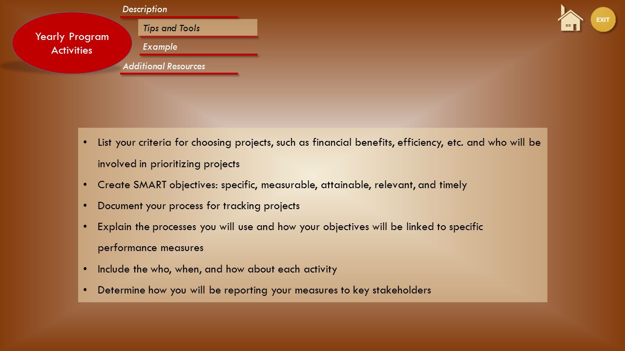 Yearly Program Activities-Tips&Tools Yearly Program Activities List your criteria for choosing projects, such as financial benefits, efficiency, etc.