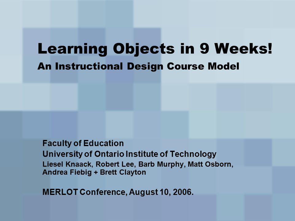 Learning Objects in 9 Weeks.