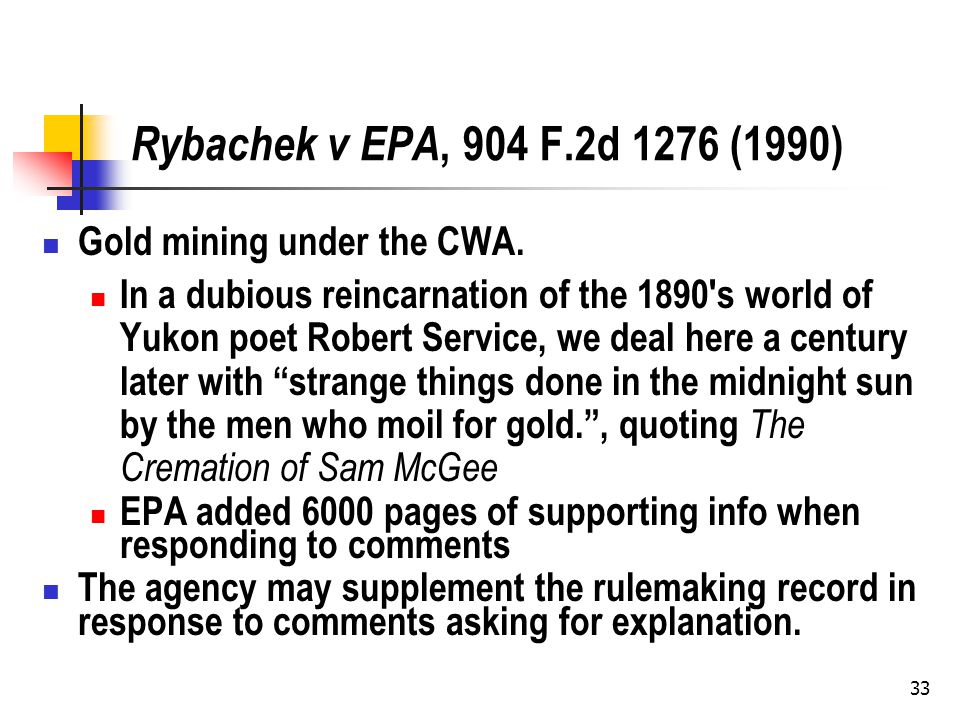 Rybachek v EPA, 904 F.2d 1276 (1990) Gold mining under the CWA.