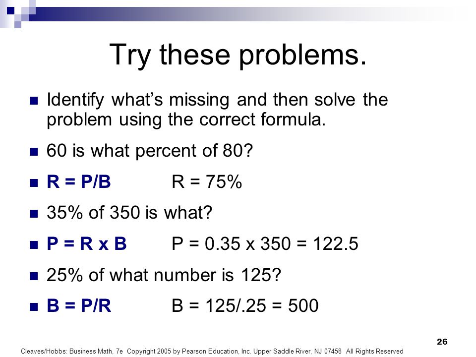 1 Business Math Chapter 6: Percents. Cleaves/Hobbs: Business Math, 7E Copyright 2005 By Pearson Education, Inc. Upper Saddle River, Nj All Rights. - Ppt Download