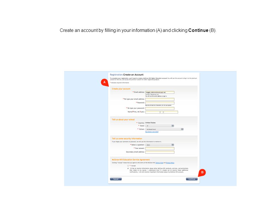 Create an account by filling in your information (A) and clicking Continue (B).