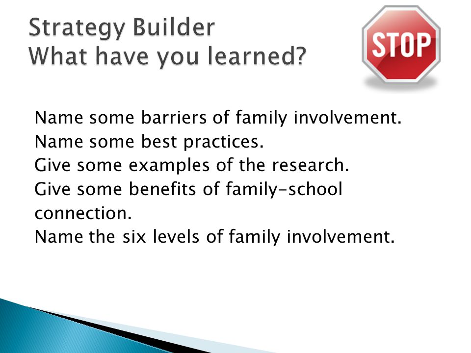 Name some barriers of family involvement. Name some best practices.