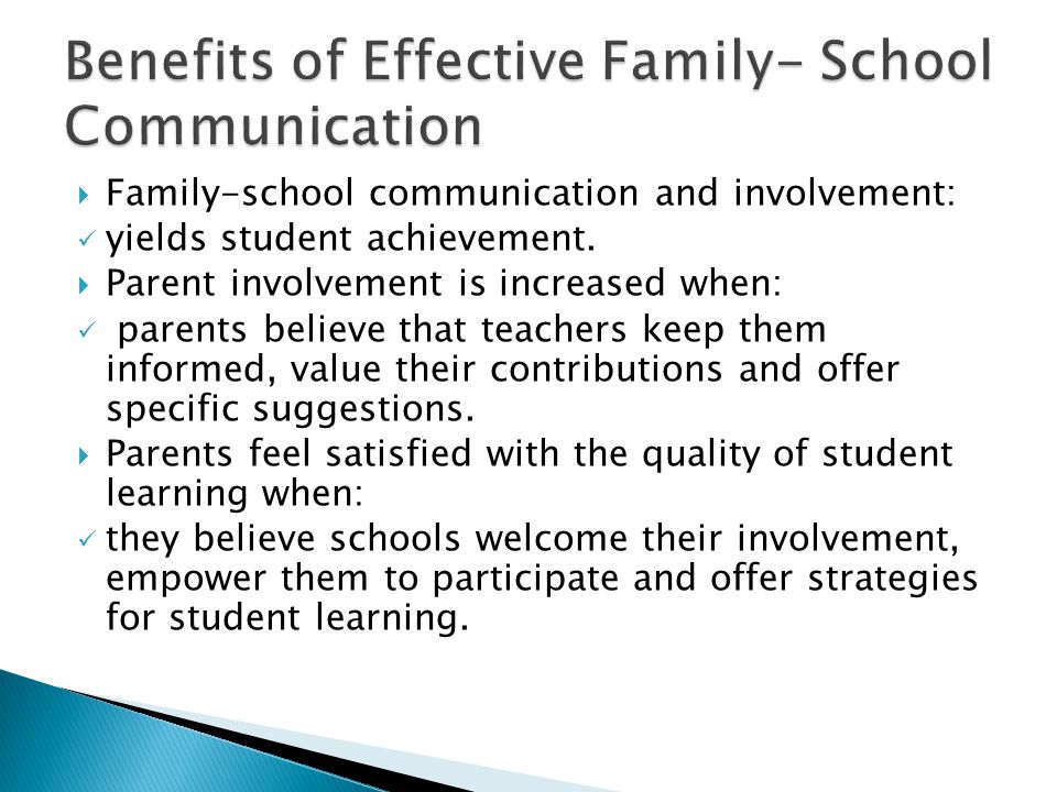  Family-school communication and involvement: yields student achievement.