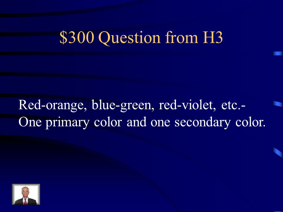$200 Answer from H3 What are Secondary colors