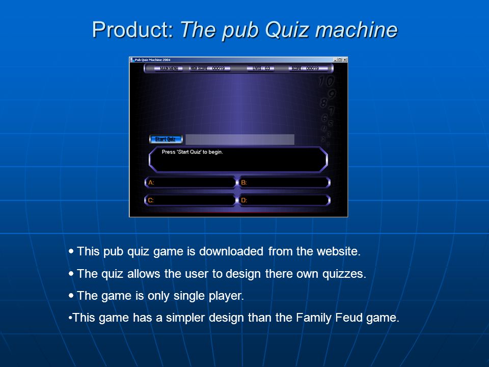 Product: The pub Quiz machine  This pub quiz game is downloaded from the website.