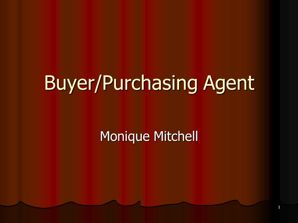 Buyer/Purchasing Agent Monique Mitchell 1