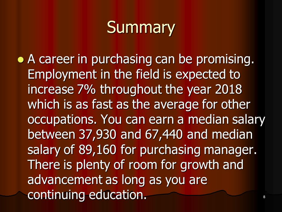 Summary A career in purchasing can be promising.