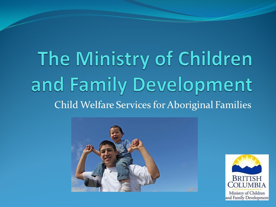 Child Welfare Services for Aboriginal Families