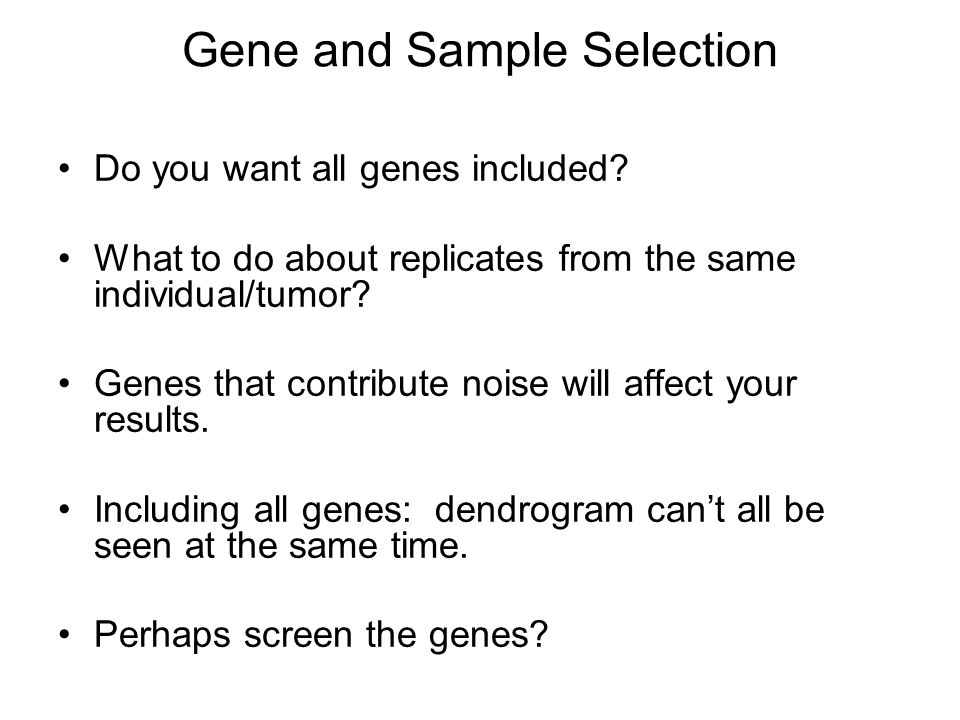 Gene and Sample Selection Do you want all genes included.