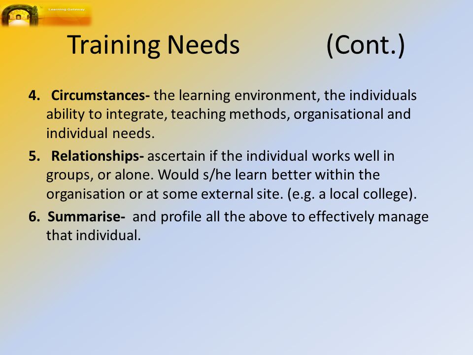 Training Needs (Cont.) 4.