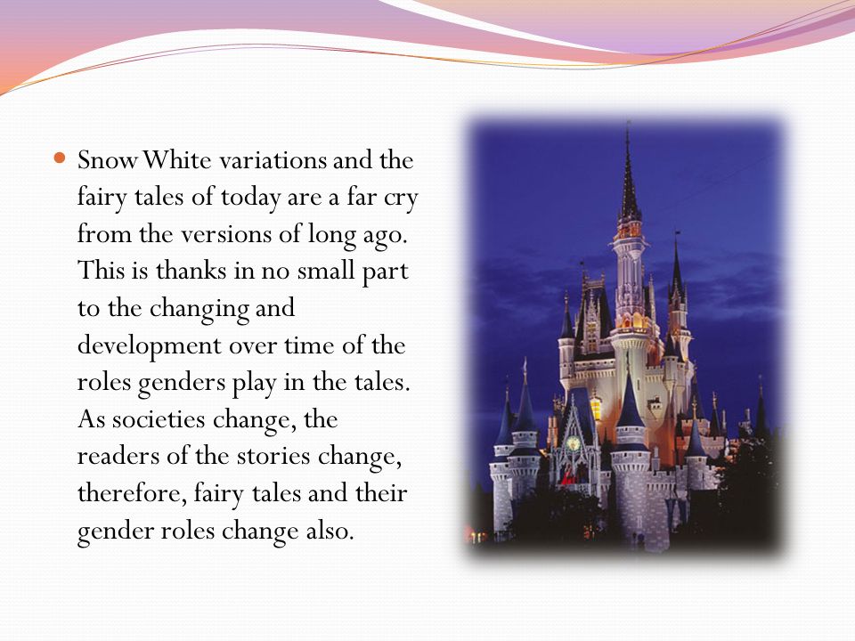Modifications In Gender Roles Snow White Variations And The Fairy Tales Of Today Are A Far Cry From The Versions Of Long Ago This Is Thanks In No Small Ppt Download