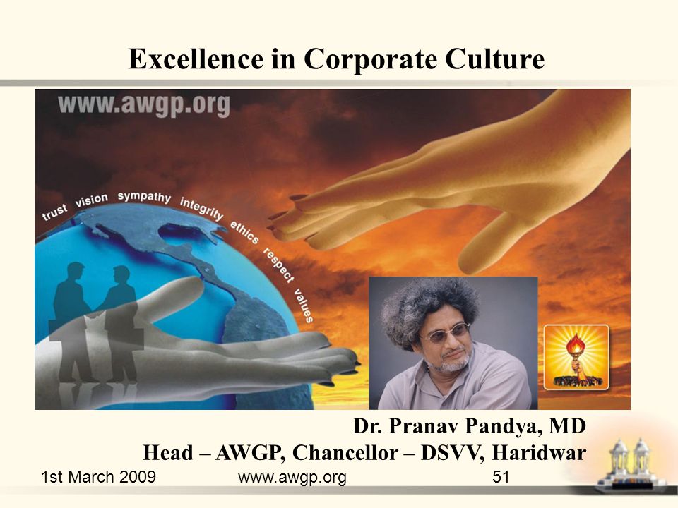 1st March 2009www.awgp.org51 Excellence in Corporate Culture Dr.
