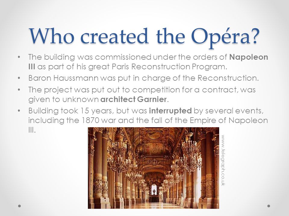 Who created the Opéra.