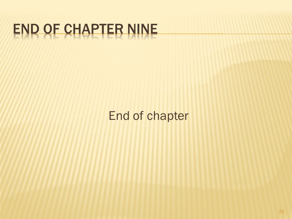 End of chapter 33