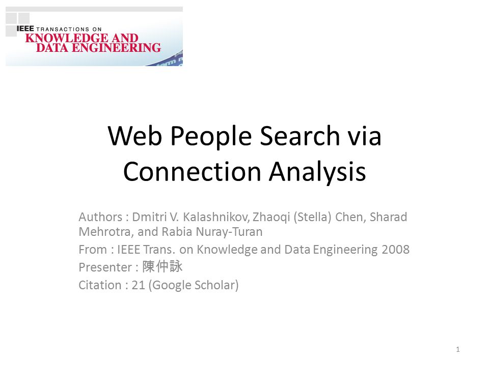 Web People Search via Connection Analysis Authors : Dmitri V.