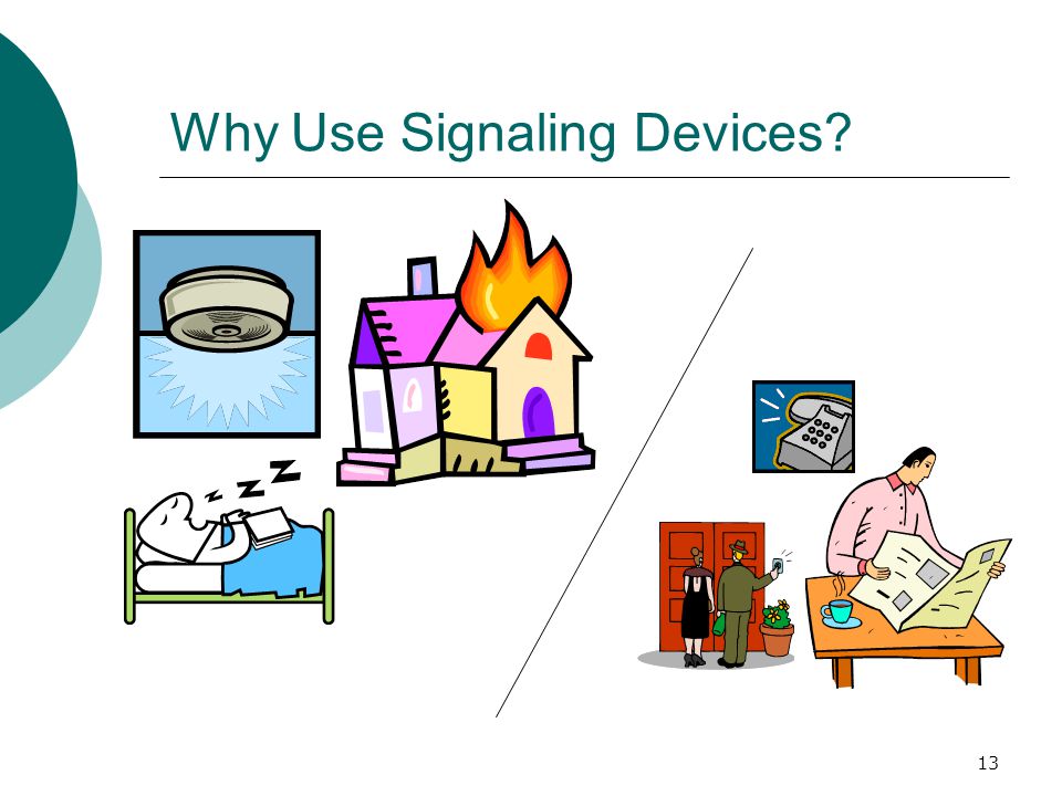 13 Why Use Signaling Devices