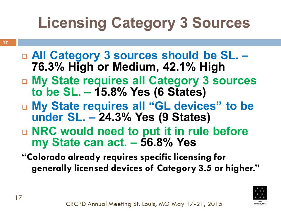 Licensing Category 3 Sources 17  All Category 3 sources should be SL.