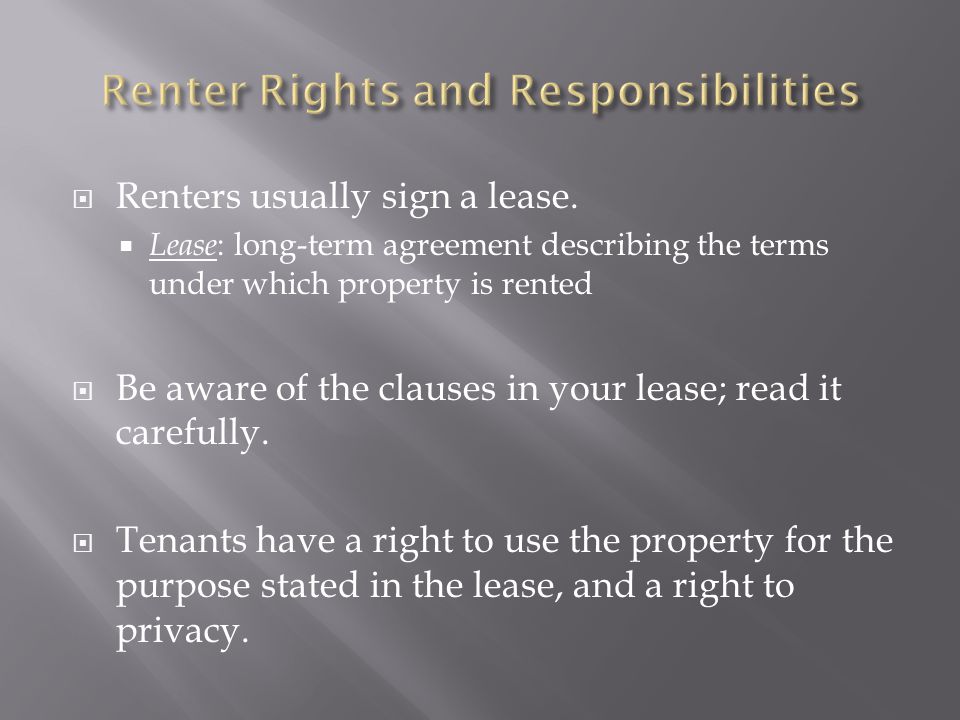  Renters usually sign a lease.