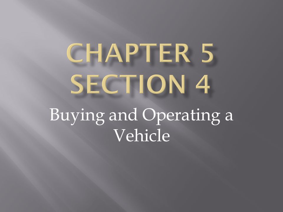 Buying and Operating a Vehicle
