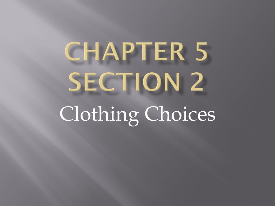 Clothing Choices