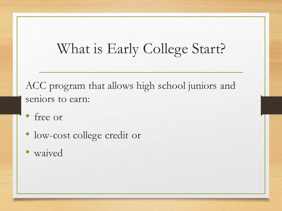 What is Early College Start.