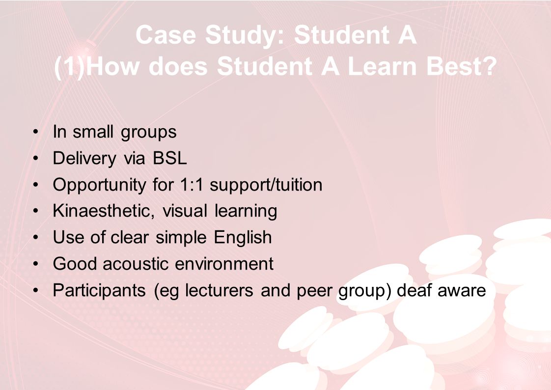 Case Study: Student A (1)How does Student A Learn Best.