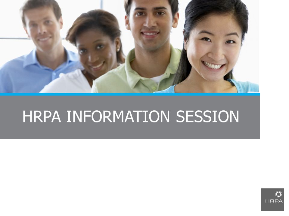 HRPA INFORMATION SESSION