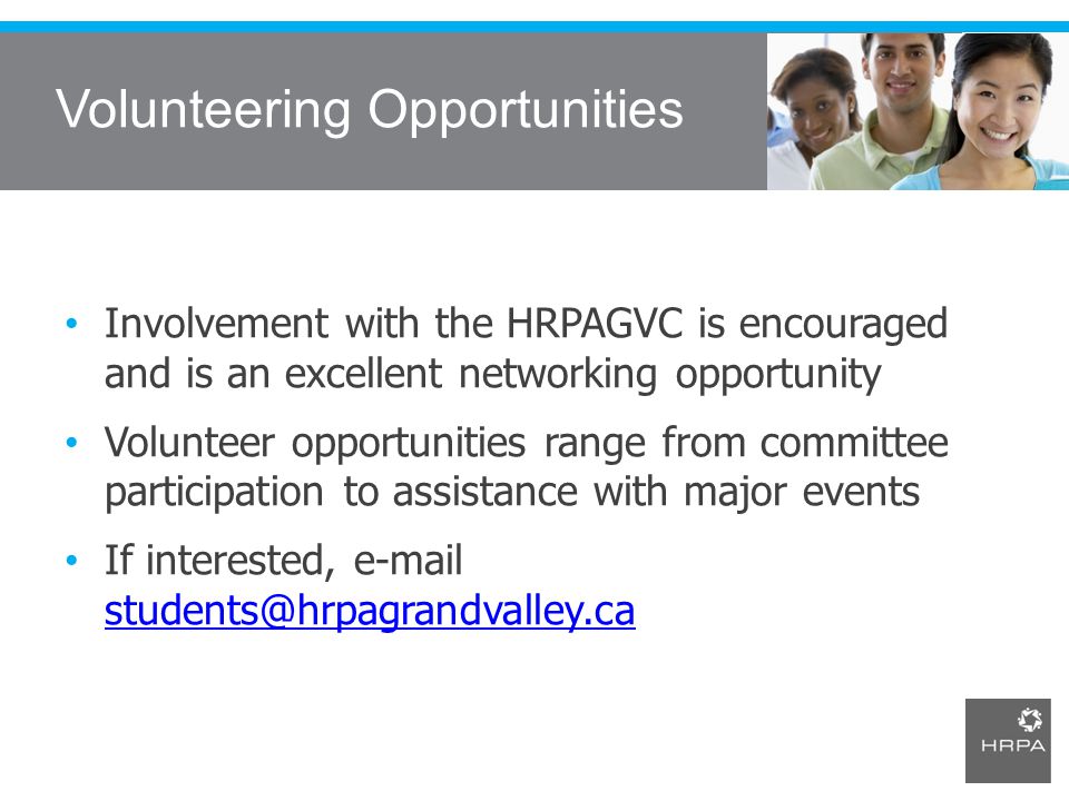 Volunteering Opportunities Involvement with the HRPAGVC is encouraged and is an excellent networking opportunity Volunteer opportunities range from committee participation to assistance with major events If interested,