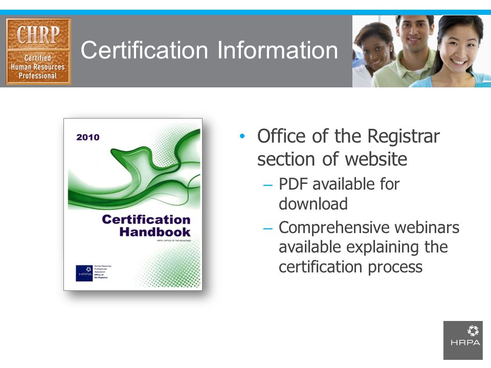 Certification Information Office of the Registrar section of website – PDF available for download – Comprehensive webinars available explaining the certification process